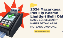 2024 Yazarkasa Pos Fiş Kesme Limitleri Belli Oldu