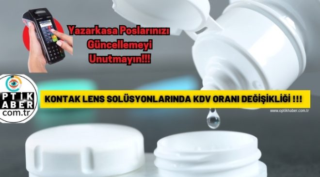 KONTAK LENS SOLÜSYONLARINDA KDV DEĞİŞİKLİĞİ!!!