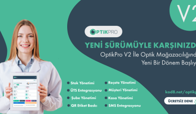 Kod8 Yazılım Teknolojileri’nden Optik Mağazaları İçin Yeni Dönem: OptikPro V2.0.0 Yayında